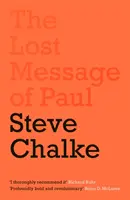 El mensaje perdido de Pablo: ¿Ha malinterpretado la Iglesia al apóstol Pablo? - The Lost Message of Paul: Has the Church misunderstood the Apostle Paul?