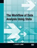 El flujo de trabajo del análisis de datos con Stata - The Workflow of Data Analysis Using Stata