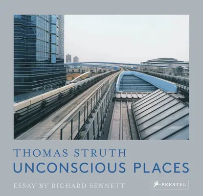 Lugares inconscientes: Thomas Struth - Unconscious Places: Thomas Struth