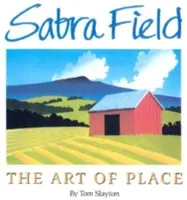 Sabra Field: El arte del lugar - Sabra Field: The Art of Place