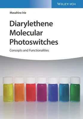 Diarylethene Molecular Photoswitches: Conceptos y funcionalidades - Diarylethene Molecular Photoswitches: Concepts and Functionalities