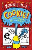 ¡Cookie! (Libro 1): Cookie y el chico más molesto del mundo - Cookie! (Book 1): Cookie and the Most Annoying Boy in the World