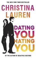 Dating You, Hating You: la comedia romántica perfecta entre enemigos y amantes que te hará reír a carcajadas. - Dating You, Hating You - the perfect enemies-to-lovers romcom that'll have you laughing out loud