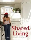 Shared Living - Diseño de interiores para espacios alquilados y compartidos - Shared Living - Interior design for rented and shared spaces