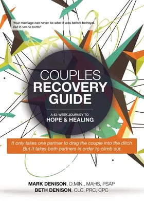 Guía de recuperación de parejas: Un viaje de 52 semanas hacia la esperanza y la curación - Couples Recovery Guide: A 52-Week Journey to Hope & Healing