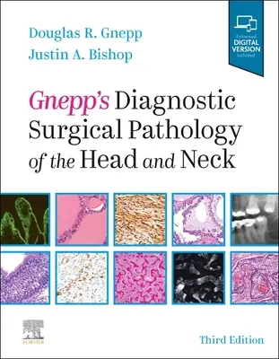 Patología Quirúrgica Diagnóstica de Cabeza y Cuello de Gnepp - Gnepp's Diagnostic Surgical Pathology of the Head and Neck