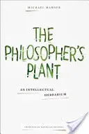 La planta del filósofo: Un herbario intelectual - The Philosopher's Plant: An Intellectual Herbarium