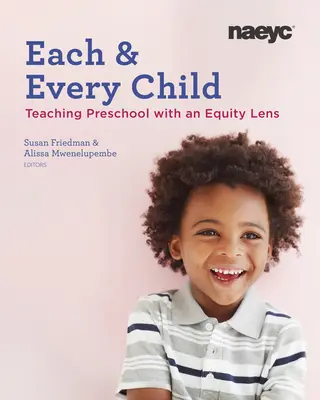 Todos y cada uno de los niños: Utilizar una perspectiva de equidad en la enseñanza preescolar - Each and Every Child: Using an Equity Lens When Teaching in Preschool