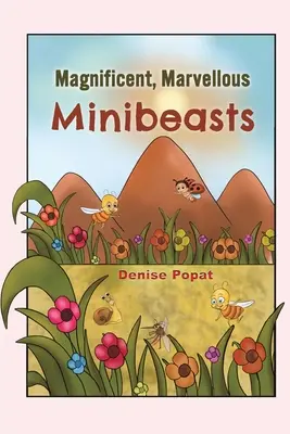 Magníficas y maravillosas minibestias - Magnificent, Marvellous Minibeasts
