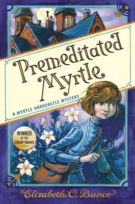 Mirto Premeditado (Myrtle Hardcastle Misterio 1) - Premeditated Myrtle (Myrtle Hardcastle Mystery 1)