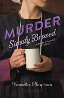 El asesinato simplemente preparado - Murder Simply Brewed