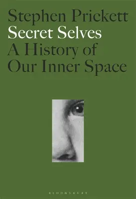 Yo Secreto: Historia de nuestro espacio interior - Secret Selves: A History of Our Inner Space