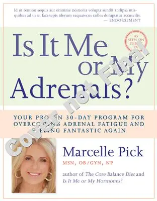 ¿Soy yo o mis glándulas suprarrenales? - Is It Me or My Adrenals?