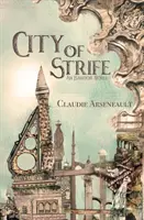 Ciudad de conflictos: Una novela de Isandor - City of Strife: An Isandor Novel