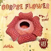 Flor cadáver - Corpse Flower