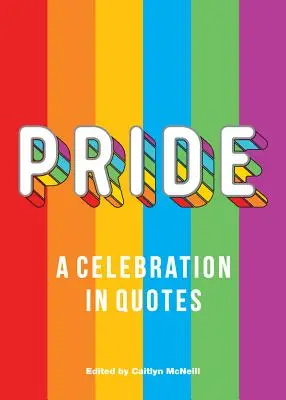 Orgullo: Una celebración entre comillas - Pride: A Celebration in Quotes