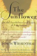 El girasol: Sobre las posibilidades y los límites del perdón - The Sunflower: On the Possibilities and Limits of Forgiveness