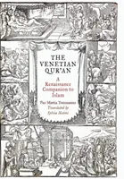 El Corán veneciano: Un compañero renacentista del Islam - The Venetian Qur'an: A Renaissance Companion to Islam