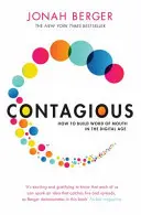 Contagioso: cómo crear el boca a boca en la era digital - Contagious - How to Build Word of Mouth in the Digital Age