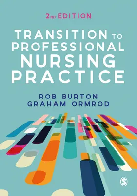 Transición a la práctica profesional de enfermería - Transition to Professional Nursing Practice