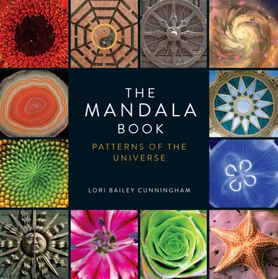El libro de los mandalas: Patrones del Universo - The Mandala Book: Patterns of the Universe