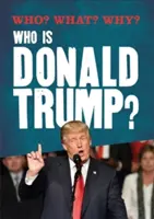 ¿Qué? ¿Quién? ¿Por qué?: ¿Quién es Donald Trump? - Who? What? Why?: Who is Donald Trump?