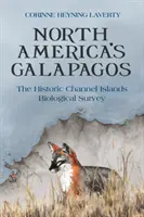 Las Galápagos de Norteamérica: el histórico estudio biológico de las Islas del Canal - North America's Galapagos: The Historic Channel Islands Biological Survey