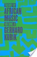 Teoría de la música africana, Volumen II - Theory of African Music, Volume II