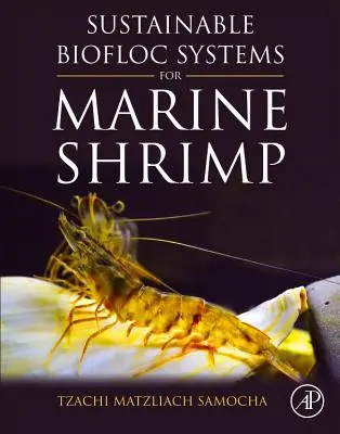 Sistemas sostenibles de biofloc para camarones marinos - Sustainable Biofloc Systems for Marine Shrimp