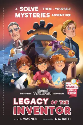 El legado del inventor: Un libro de aventuras para niños de Timmi Tobbson - Legacy of the Inventor: A Timmi Tobbson Children's Adventure Book