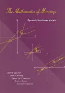 Matemáticas del matrimonio - Modelos dinámicos no lineales (Gottman John M. Ph.D. (Licensed Clinical Psychologist)) - Mathematics of Marriage - Dynamic Nonlinear Models (Gottman John M. Ph.D. (Licensed Clinical Psychologist))