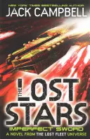 Lost Stars - Imperfect Sword (Libro 3) - Una Novela del Universo de la Flota Perdida - Lost Stars - Imperfect Sword (Book 3) - A Novel from the Lost Fleet Universe