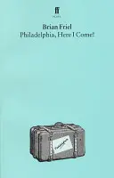 Filadelfia, ¡allá voy! Una obra de teatro - Philadelphia, Here I Come!: A Play