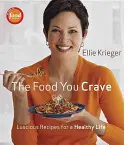 La comida que deseas: Recetas deliciosas para una vida sana - The Food You Crave: Luscious Recipes for a Healthy Life