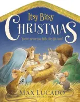 Itsy Bitsy Christmas: Nunca eres demasiado pequeño para su amor - Itsy Bitsy Christmas: You're Never Too Little for His Love