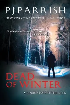 Dead Of Winter: Un thriller de Louis Kincaid - Dead Of Winter: A Louis Kincaid Thriller