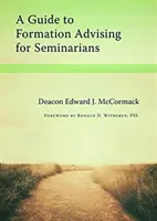 Guía de formación para seminaristas - A Guide to Formation Advising for Seminarians