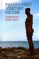 Ficción del siglo XXI: Voces británicas contemporáneas - Twenty-First-Century Fiction: Contemporary British Voices