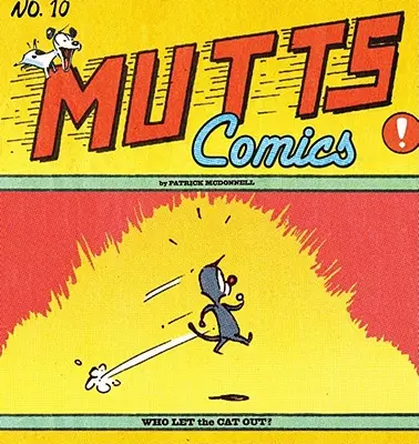 ¿Quién dejó salir al gato?: Mutts X - Who Let the Cat Out?: Mutts X