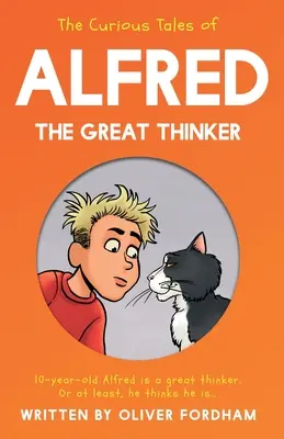 Los curiosos cuentos de Alfredo el Gran Pensador - The Curious Tales of Alfred the Great Thinker