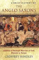 Breve historia de los anglosajones - Brief History of the Anglo-Saxons