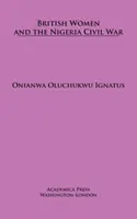 Las mujeres británicas y la guerra civil nigeriana - British Women and the Nigerian Civil War