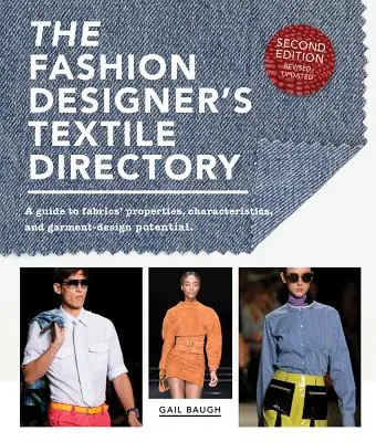 Directorio textil del diseñador de moda: Guía de propiedades, características y potencial de diseño de los tejidos - The Fashion Designer's Textile Directory: A Guide to Fabrics' Properties, Characteristics, and Garment-Design Potential