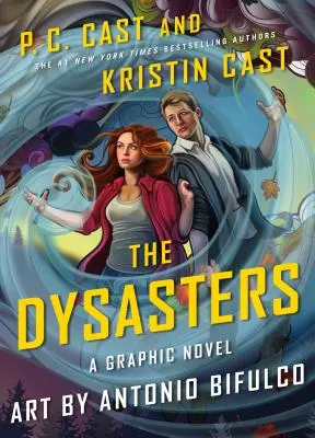 Los desastres: La novela gráfica - The Dysasters: The Graphic Novel