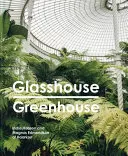 Invernadero Glasshouse - Glasshouse Greenhouse
