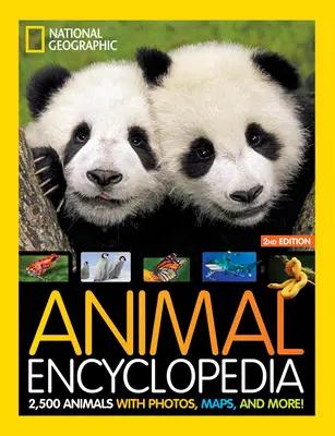 National Geographic Kids Animal Encyclopedia 2nd Edition: ¡2.500 animales con fotos, mapas y mucho más! - National Geographic Kids Animal Encyclopedia 2nd Edition: 2,500 Animals with Photos, Maps, and More!