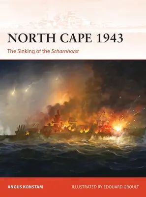 Cabo Norte 1943: El hundimiento del Scharnhorst - North Cape 1943: The Sinking of the Scharnhorst