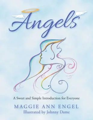 Ángeles: Una dulce y sencilla introducción para todos - Angels: A Sweet and Simple Introduction for Everyone