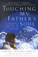 Tocar el alma de mi padre: el viaje de un sherpa a la cima del Everest - Touching My Father's Soul: A Sherpa's Journey to the Top of Everest