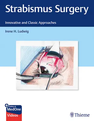 Cirugía del estrabismo: Enfoques innovadores y clásicos - Strabismus Surgery: Innovative and Classic Approaches